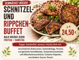 Demnächst wieder Schnitzel- und Rippchen-Buffet